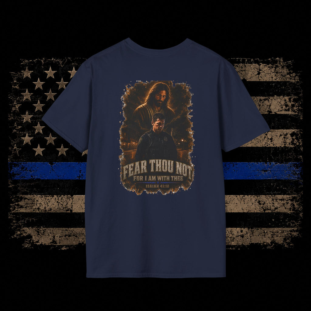 Fear Thou Not- Bible Verse T-Shirt