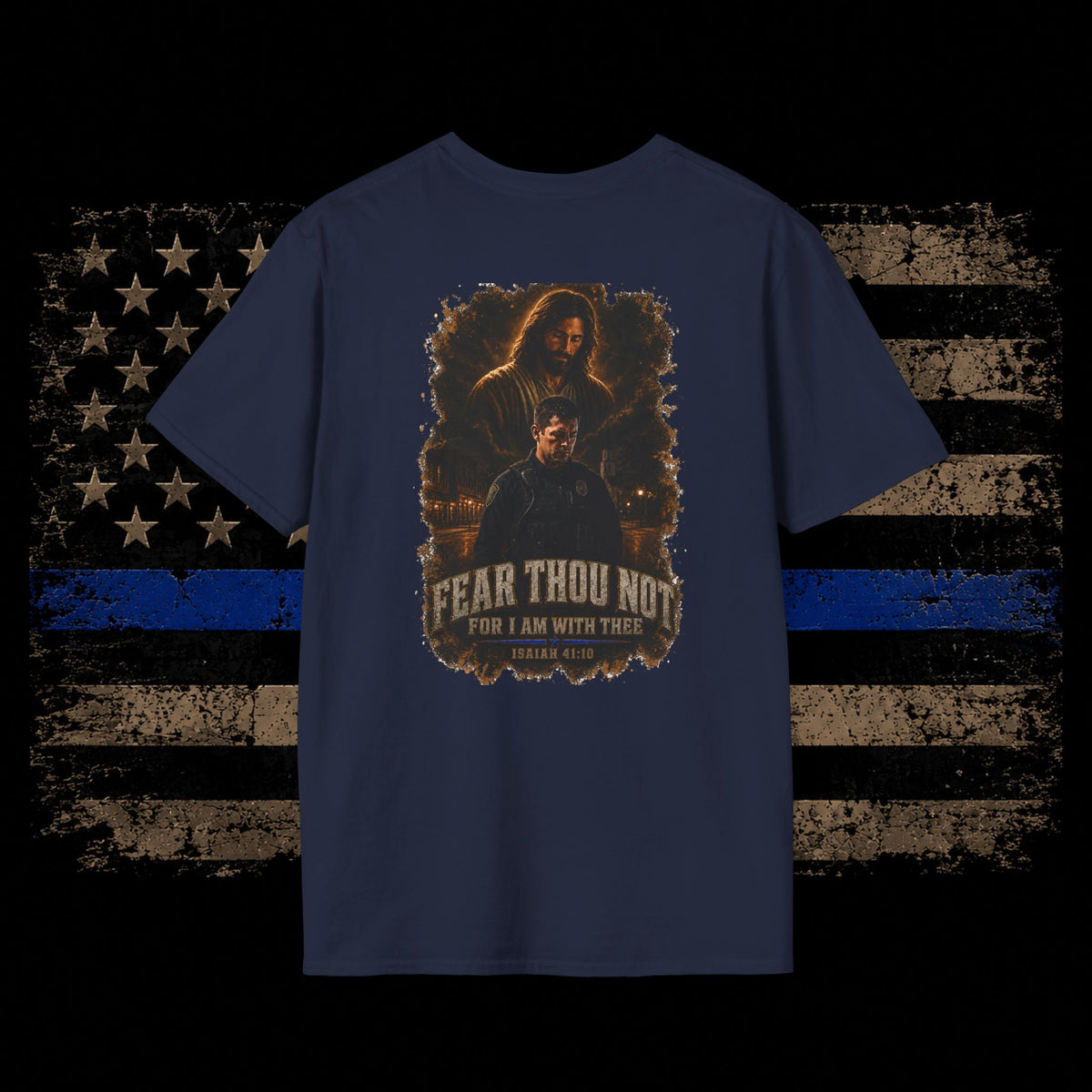Fear Thou Not- Bible Verse T-Shirt