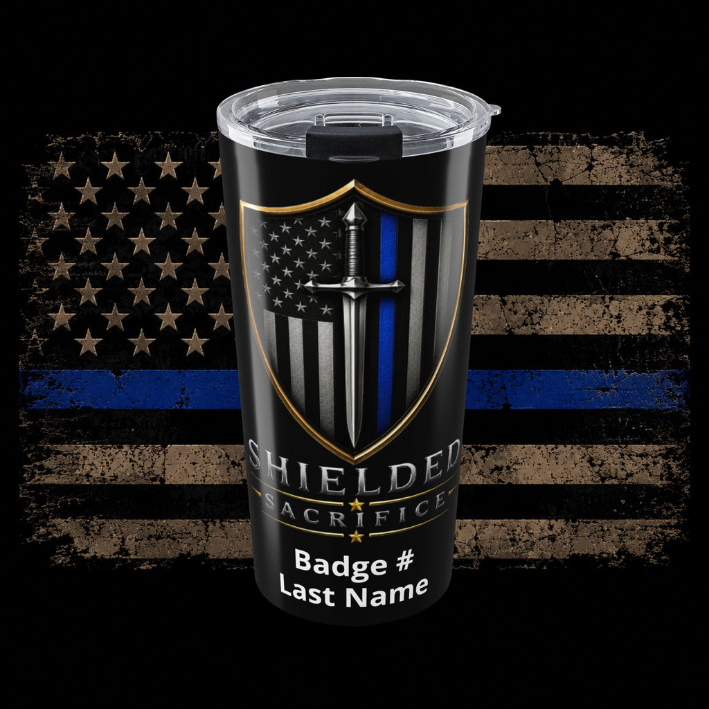 Thin Blue Line Insulated Tumbler — Shielded Sacrifice 20oz Shield Design