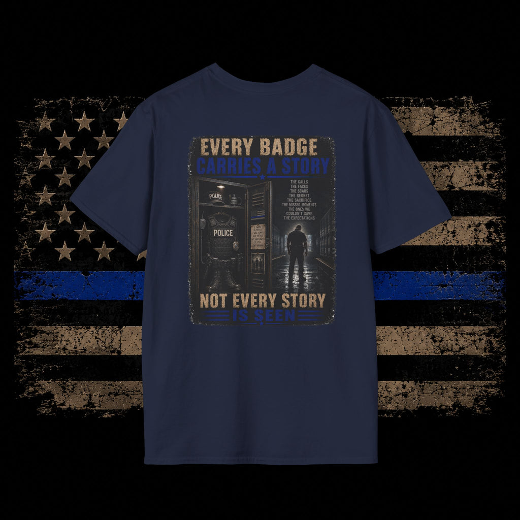 Every Badge Carries a Story Police T-Shirt — Thin Blue Line Memorial Tee