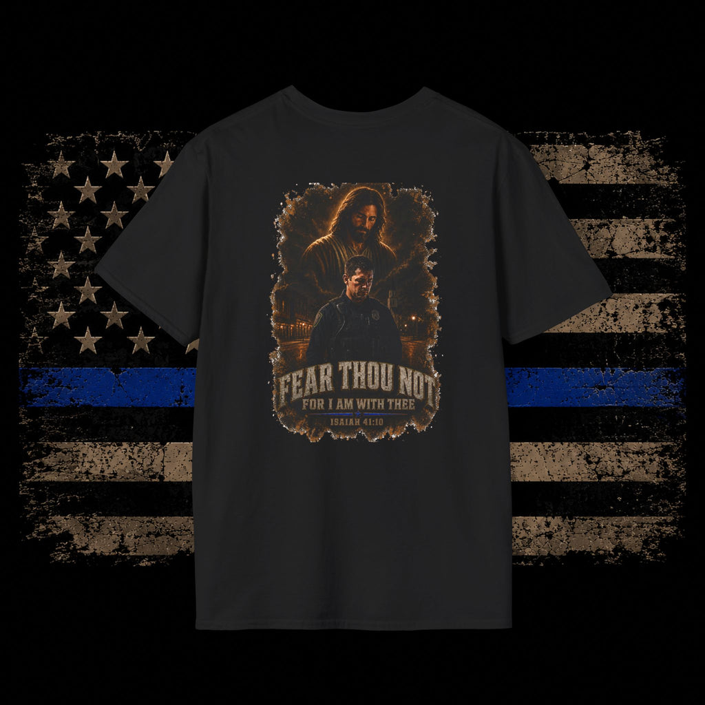 Fear Thou Not- Bible Verse T-Shirt