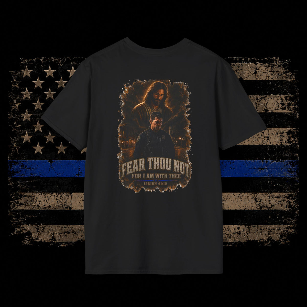 Fear Thou Not- Bible Verse T-Shirt