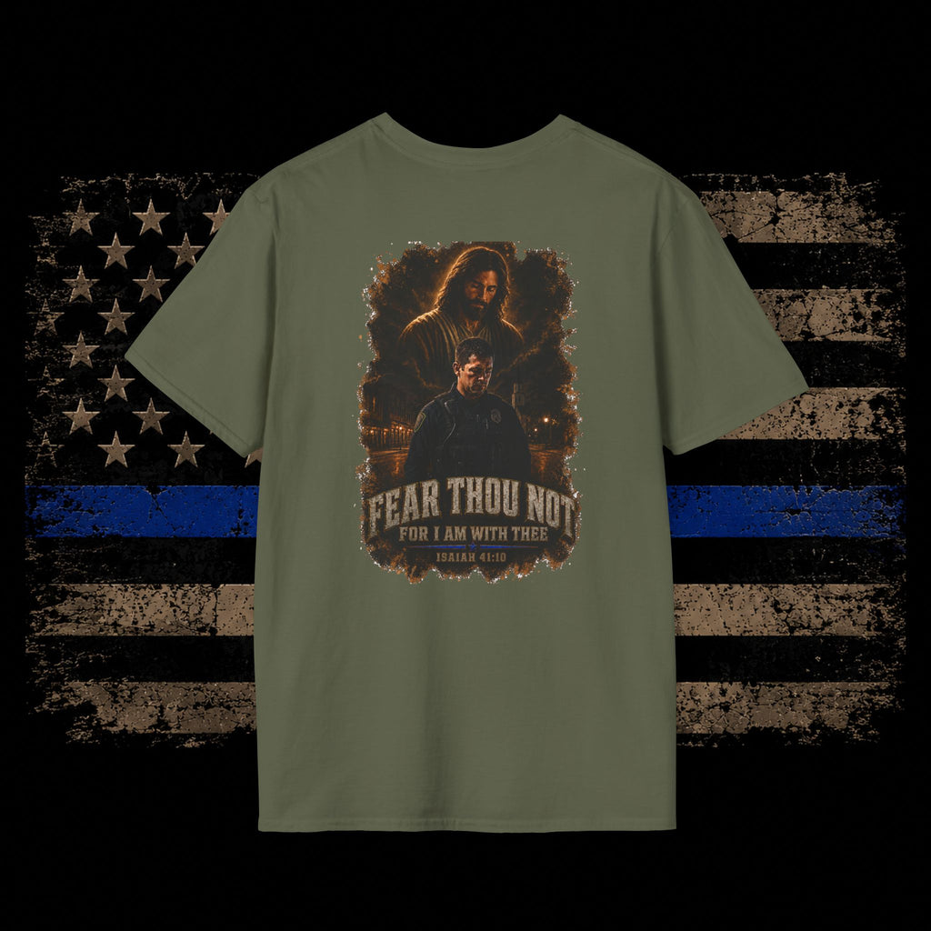 Fear Thou Not- Bible Verse T-Shirt