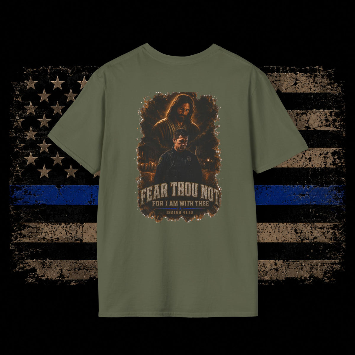 Fear Thou Not- Bible Verse T-Shirt